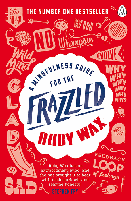 A Mindfulness Guide for the Frazzled cropped
